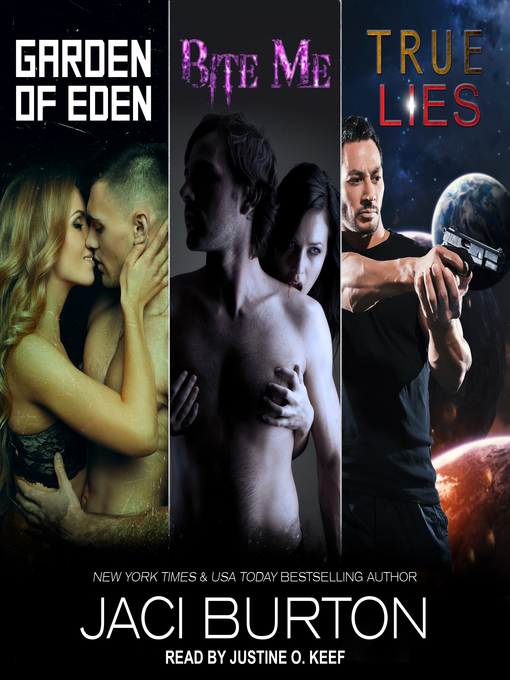 Title details for Garden of Eden, Bite Me, & True Lies by Jaci Burton - Available